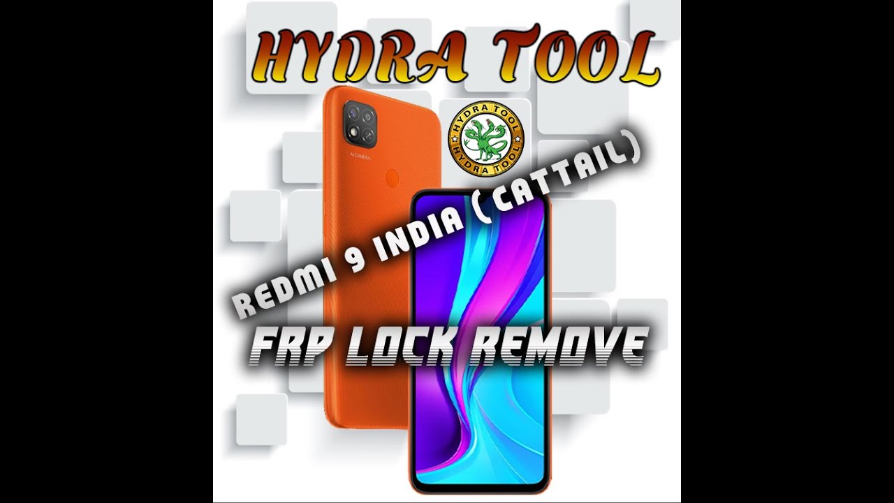 REDMI 9 India (Cattail) FRP Lock Remove By Hydra Tool