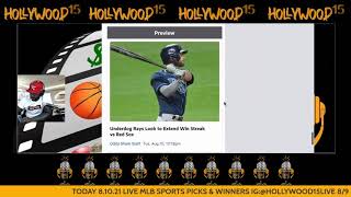 LIVE HOLLYWOOD15 MLB SPORTS PICKS WINNERS & GAMES AUG 10 2021 ON FANDUEL