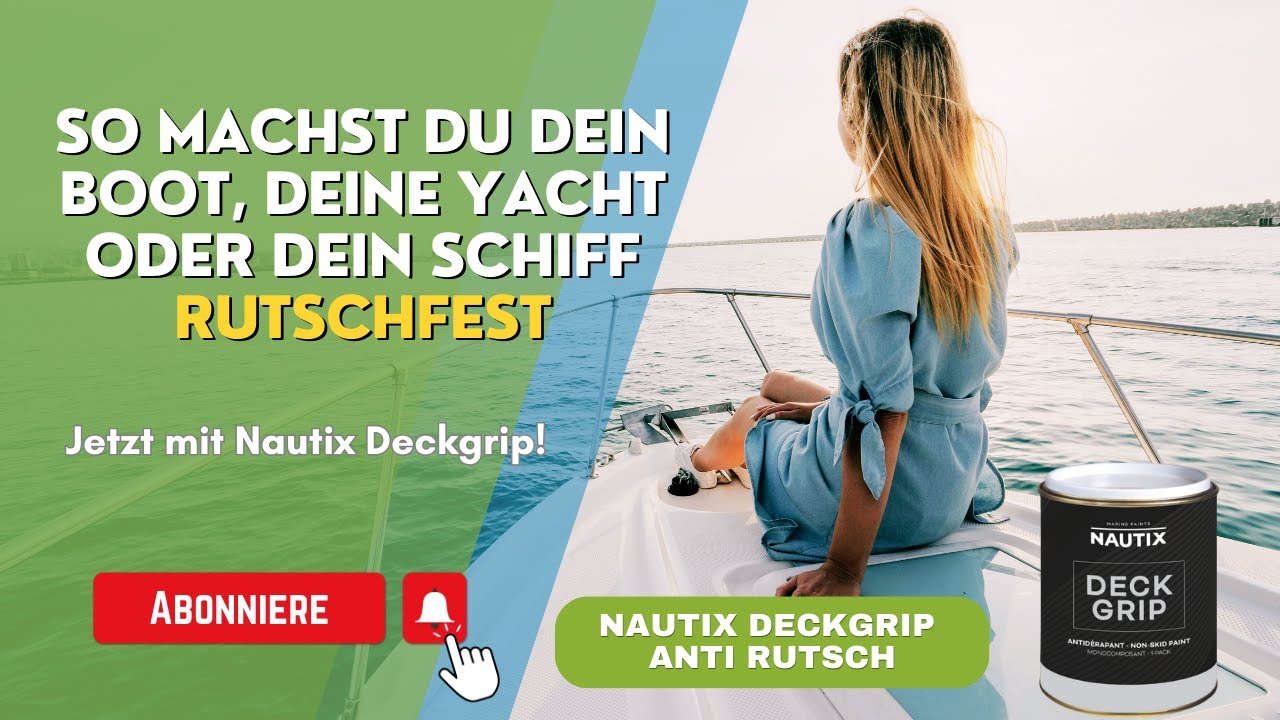 Erklärvideo: Nautix Deckgrip - 1K Antirutsch Beschichtung für Boote,  Yachten und Schiffe 