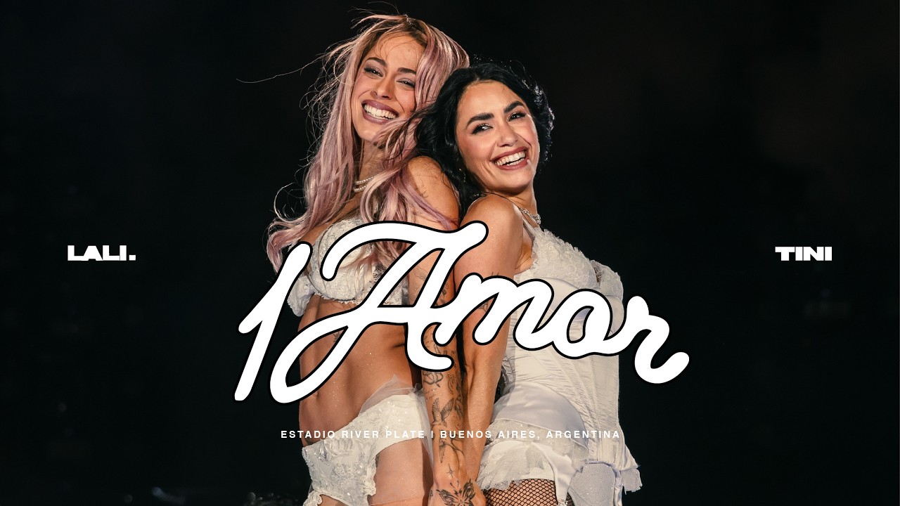 Lali, Tini - 1Amor (EN VIVO) / @River - Buenos Aires 2026