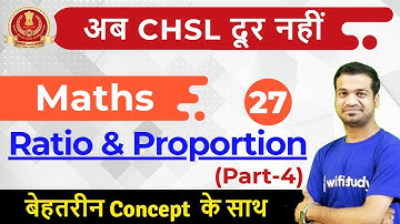 8:00 PM - SSC CHSL 2018 | Maths by Naman Sir | Ratio & Proportion