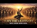 Kato Feat. Jon - Turn The Lights Off | Choir Afro Soul Cover