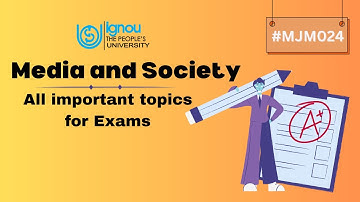 MJM-024 Media & Society | All Important Topics for IGNOU Exam💯