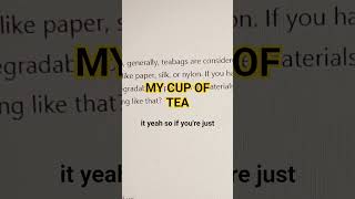 Just The Tea Bags