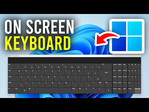 How To Enable On Screen Keyboard In Windows 11 & 10 PC Or Laptop - Full Guide