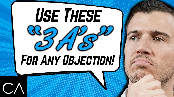 How To Handle Insurance Sales Objections With The “3 A’s” Method