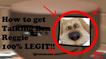 How to get Talking Ben Reggie ( 100% LEGIT!!! )