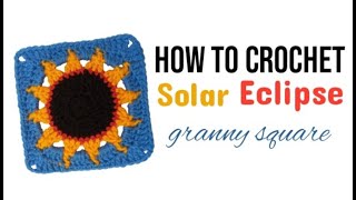 How to Crochet Solar Eclipse Granny Square