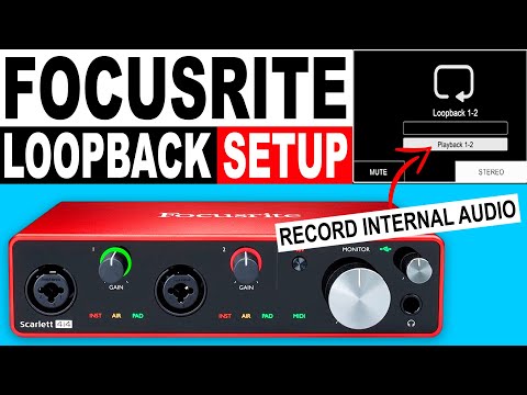 Focusrite Loopback Setup | How To Record Internal Audio
