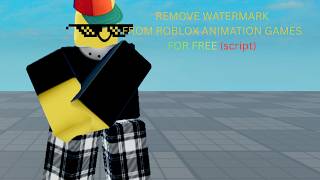 roblox best remove watermark for free from animation games script working 2026