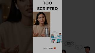 Most freshers sound too scripted in interviews.