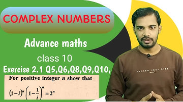complex numbers class 10 advance maths lesson 2 q5,q6,q9,q10