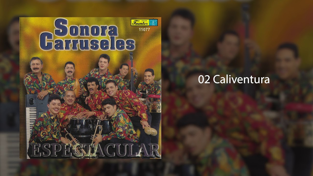 Caliventura - Sonora Carruseles®