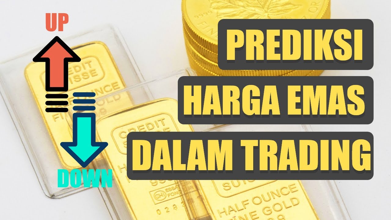 CARA PREDIKSI HARGA EMAS DALAM TRADING TRADING FOREX GOLD YouTube