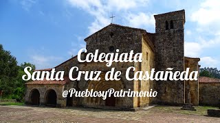 Colegiata de Santa Cruz Castañeda - Socobio - Cantabria 🇪🇸