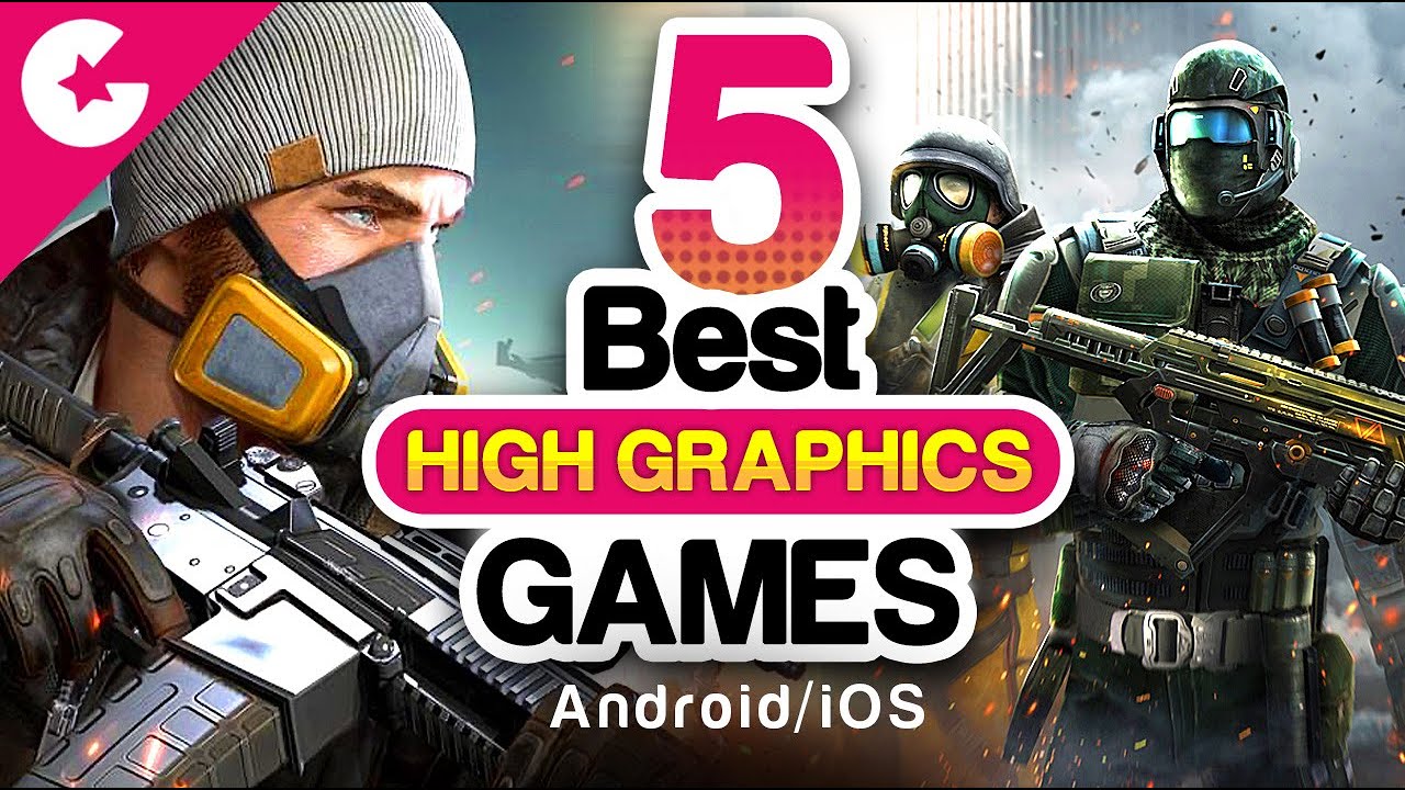 5 Best High Graphics Games For Android/iOS - Free Games!! - Gadget Gig