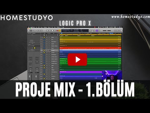 Logic Pro X  - PROJE MIX - 1.BÖLÜM