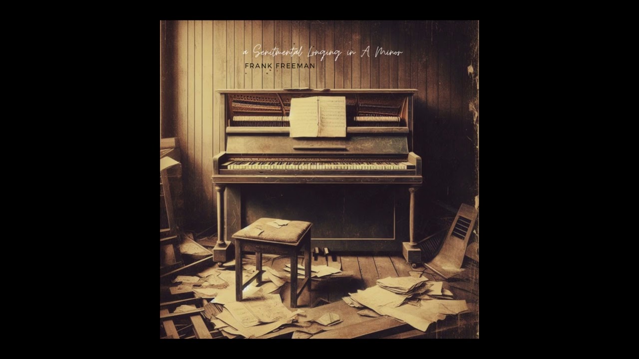 Frank Freeman - A Senitmental Longing in A Minor