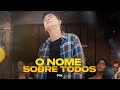 O Nome Sobre Todos (feat. @NathanAsafe) I Praviver Worship I PVR Music