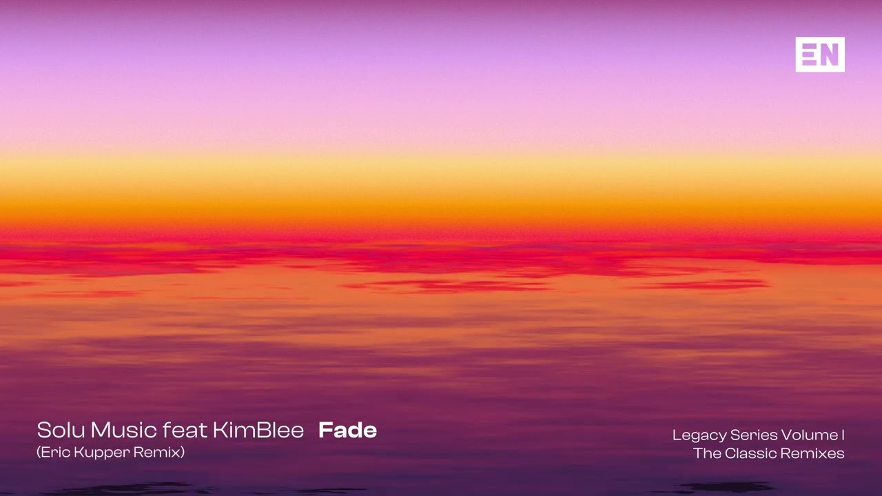 Solu Music feat KimBlee - Fade (Eric Kupper Remix) (Official Audio)