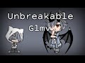 ~Unbreakable~GLMV~