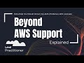 Beyond AWS Support | Extra Help You Should Know | IQ | AMS | Activate | APN | ProServe