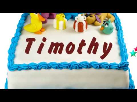 Happy Birthday Timothy