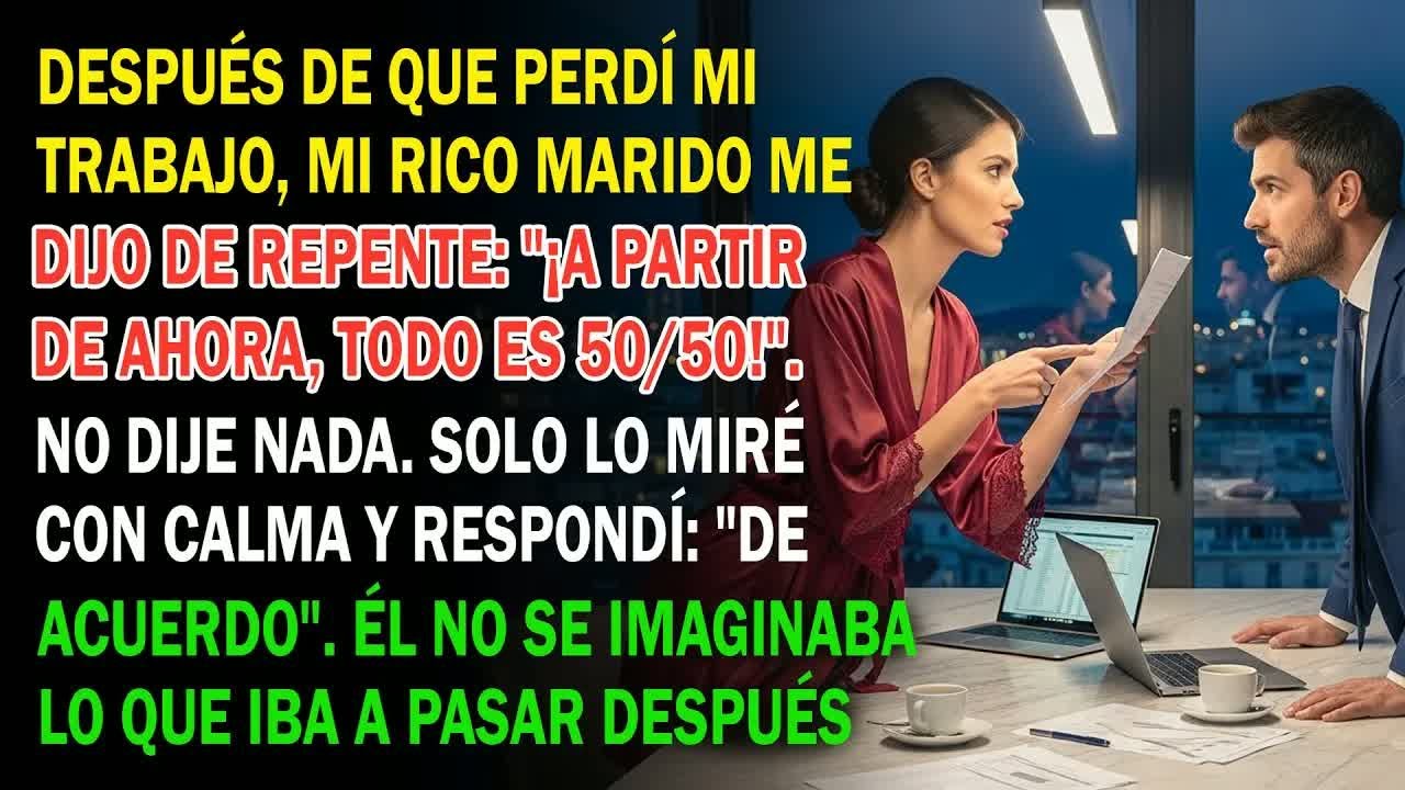 Cuando Perdí Mi Empleo, Mi Esposo Rico Me Dijo Que Iríamos 50⧸50  Él No Tenía Ni Idea De Que   �