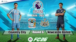 Coventry City vs. Newcastle United | Premier League 2026/27 | Full Match | FC 27 - PS5™[4K]