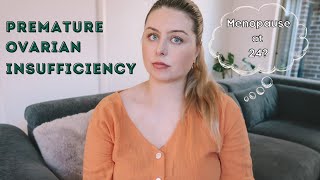 Premature Ovarian Insufficiency (POI) Being Told I'm Going Through Menopause at 24 | My Experience
