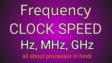 What is frequency ? Clock speed , Hz,MHz,GHz explained in hindi. #frequency #hz #cpu