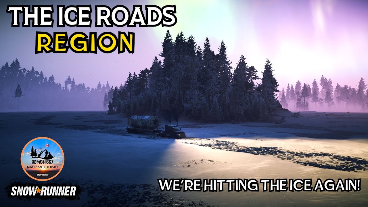 Snowrunner - New Mod Map - All New Ice Roads Coming!!! - YouTube