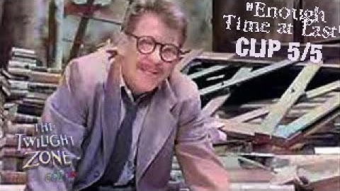 CLIP 5/5 "BUT, I HAD TIME NOW" - The Twilight Zone "Enough Time at Last" (remastered and colorized)