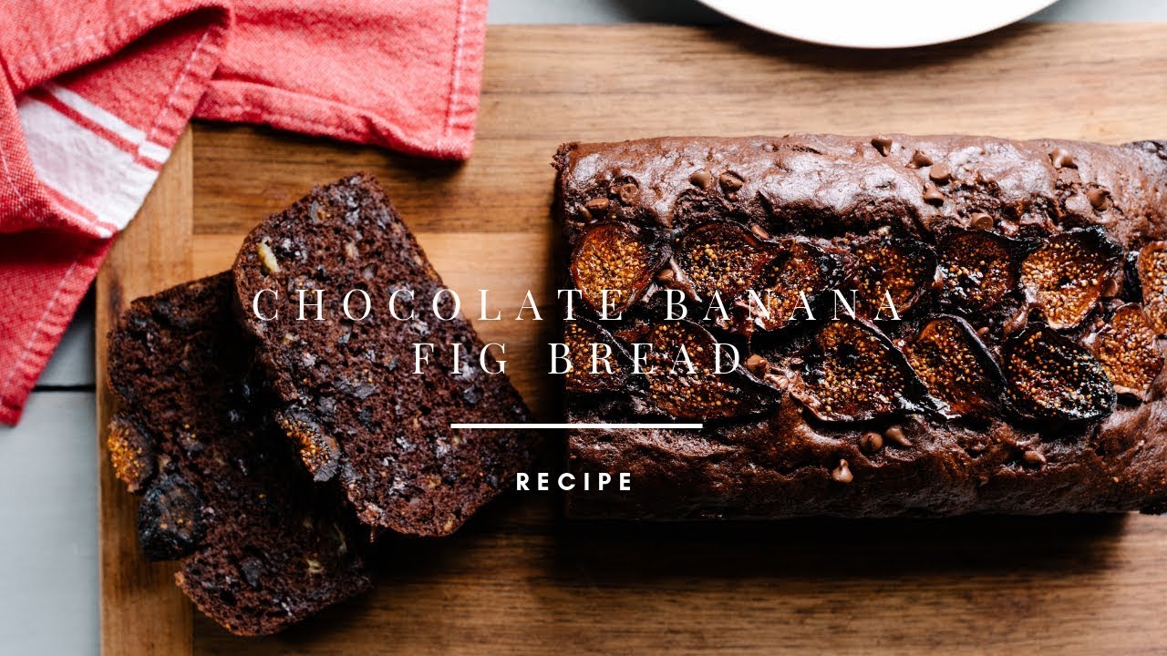 Chocolate Banana Fig Bread | Kitchen Confidante