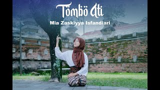 Tombo Ati - Mia Zaskiyya (Lirik dan Terjemahan)