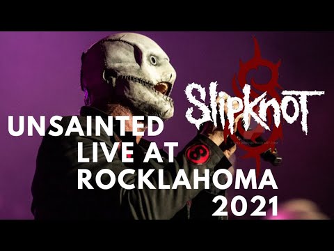 Slipknot- Unsainted Live at Rocklahoma 2021