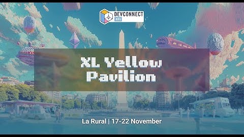 Devconnect ARG - XL Yellow Pavilion