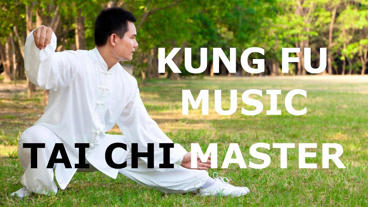 KUNG FU MUSIC - Tai Chi Master KUNG FU MUSIC - Tai Chi Master