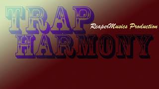 ReaperMusics - Trap Harmony