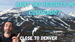 Top 8 Best Ski Resorts close to Denver | Living in Colorado