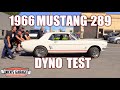 1966 Ford Mustang 289 Dyno Tested - Just Like Old Times