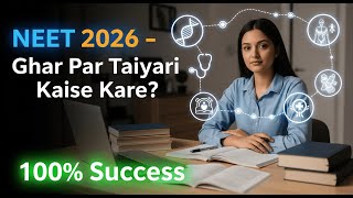 NEET ki Taiyari Kaise Kare 2026 | NEET ki Taiyari Ghar Par 2025-26 | NEET UG Preparation Tips screenshot 5