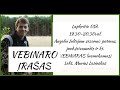 Augalai šaltajam metų sezonui. Lekt.Marius Lasinskas