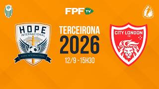 HOPE X CITY LONDON | TERCEIRONA 2026 | QUARTAS DE FINAL (VOLTA), AO VIVO E DE GRAÇA!