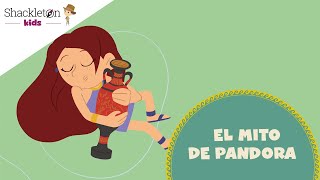 El mito de la caja de Pandora | Shackleton Kids | Mitología para niños