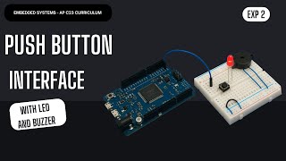 Push Button Interface with Led and Buzzer