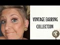 My Vintage Earring Collection