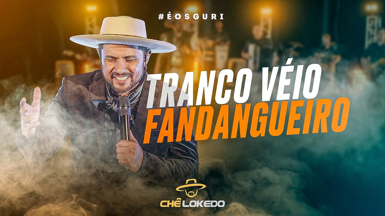 Chê Lokedo • TRANCO VÉIO FANDANGUEIRO