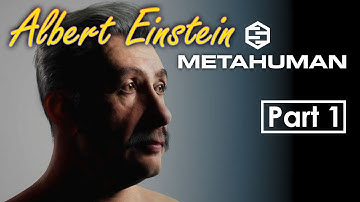Custom MetaHuman - Albert Einstein - The Creation Process - Part 1