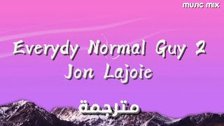 Everyday Normal Guy 2 - Jon Lajoie (LYRICS )مترجمة